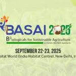 BASAI 2025 to be Held on September 22–23 in New Delhi, Focus on Sustainable Agriculture