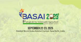BASAI 2025 to be Held on September 22–23 in New Delhi, Focus on Sustainable Agriculture