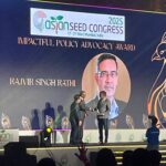 Rajvir Rathi Honoured with “Impactful Policy Advocacy Award” at Asian Seed Congress 2025