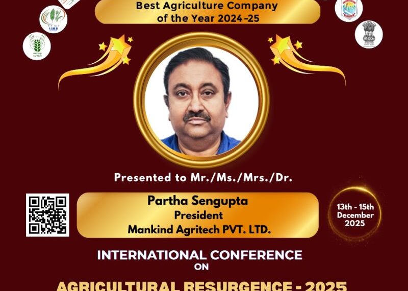 Mankind Agritech Recognized as Best Agriculture Company of the Year 2024–25 by ICAR