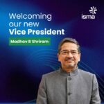 ISMA Appoints Shri Madhav B Shriram as New Vice President