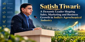 Satish Tiwari: A Dynamic Leader Shaping Sales, Marketing&hellip;